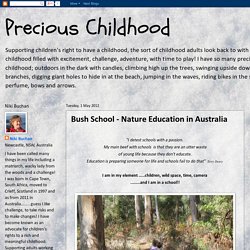 Precious Childhood: Bush School - Nature Education in Australia