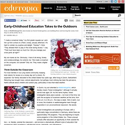 Early-Childhood Education Takes to the Outdoors