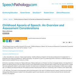 Childhood Apraxia of Speech: An Overview and Assessment Cons