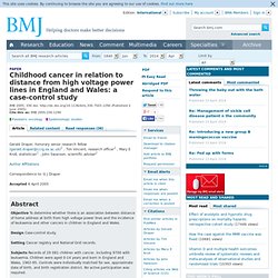 Childhood cancer in relation to distance from high voltage power lines in England and Wales: a case-control study