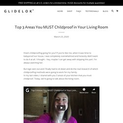 Top 3 Areas You MUST Childproof in Your Living Room – GlideLok