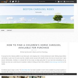 How To Find A Children's Horse Carousel Available For Purchase - Beston Carousel Rides