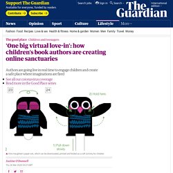 'One big virtual love-in': how children's book authors are creating online sanctuaries