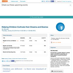 Helping Children Cultivate their Dreams and Desires Tickets