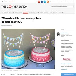 When do children develop their gender identity?