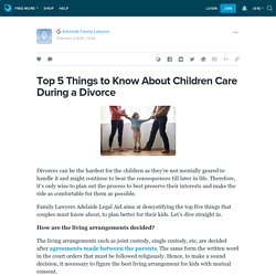 Top 5 Things to Know About Children Care During a Divorce: ext_5617290 — LiveJournal