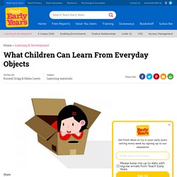 What Children Can Learn From Everyday Objects