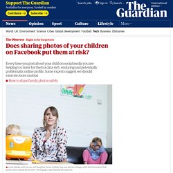 Does sharing photos of your children on Facebook put them at risk?