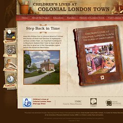 Children's Lives at Colonial London Town