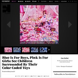Blue Is For Boys, Pink Is For Girls: See Children Surrounded By Their Color-Coded Toys