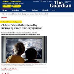 Children's health threatened by increasing screen time, says journal