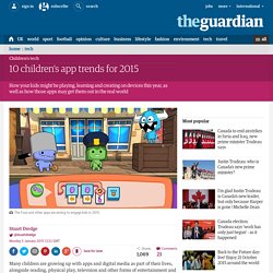 10 children's app trends for 2015 | Technology