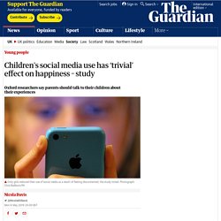Children's social media use has ‘trivial’ effect on happiness – study