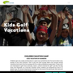 CHILDREN VACATION CAMP I Golf Lounge - Golf Lounge EN ✅