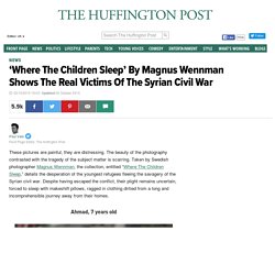 'Where The Children Sleep' By Magnus Wennman Shows The Real Victims Of The Syrian Civil War