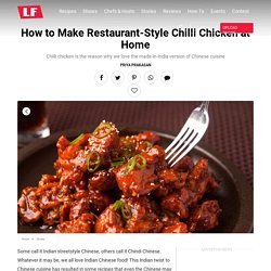 How to Make Restaurant-Style Chilli Chicken at Home