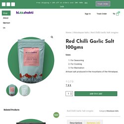 Get Red chilli garlic salt Himalaya - Himshakti - 100gms
