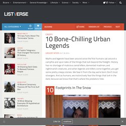 10 Bone-Chilling Urban Legends