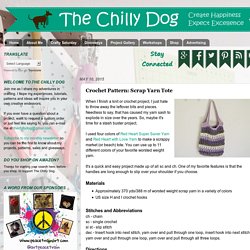 The Chilly Dog: Crochet Pattern: Scrap Yarn Tote