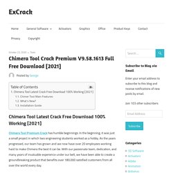 Chimera Tool Crack Premium V9.58.1613 Full Free Download [2021]