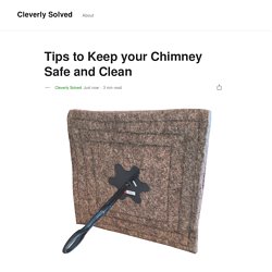 Tips to keep your chimney safe and clean