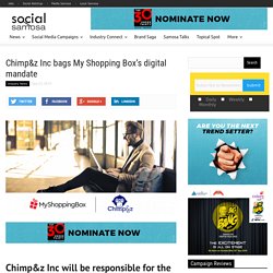 Chimp&z Inc bags My Shopping Box's digital mandate