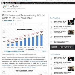 China has almost twice as many Internet users as the U.S. has people