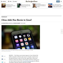 China Adds New Barrier to Gmail