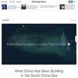 What China Has Been Building in the South China Sea