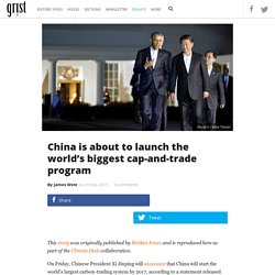 China is about to launch the world’s biggest cap-and-trade program