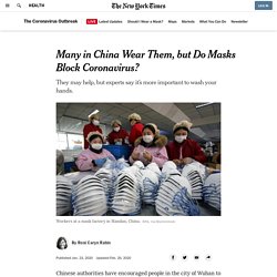 Many in China Wear Them, but Do Masks Block Coronavirus?