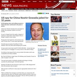 US spy for China Noshir Gowadia jailed for 32 years