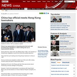 China top official meets Hong Kong lawmakers