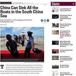 China has the power to sink Vietnamese boats in the South China Sea