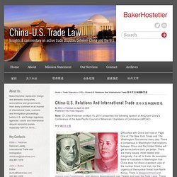 China-U.S. Relations And International Trade 美中关系和国际贸易 : China-U.S. Trade Law