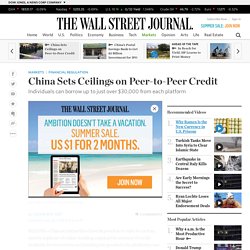 China Sets Ceilings on Peer-to-Peer Credit