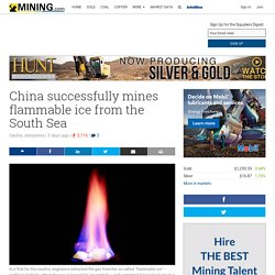 China Successfully Mines Flammable Ice