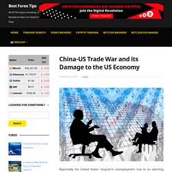 China-US Trade War and its Damage to the US Economy