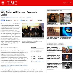 Why China Will Have an Economic Crisis