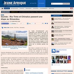 Guinée : Rio Tinto et Chinalco passent une étape au Simandou