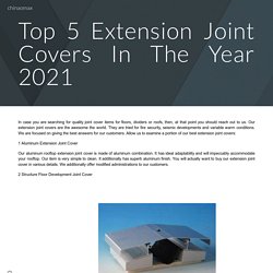 Top 5 Extension Joint Covers In The Year 2021