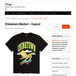 Chinatown Market - Capsul