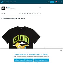 Chinatown Market – Capsul : capsul — LiveJournal