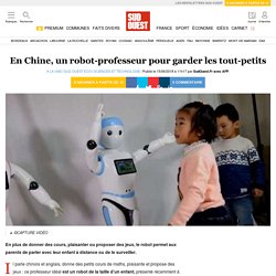 En Chine, un robot-professeur pour garder les tout-petits
