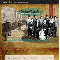 Bamboo Shoots: Chinese Canadian Legacies in BC