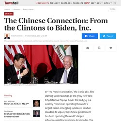 The Chinese Connection: From the Clintons to Biden, Inc. by Robert Chernin
