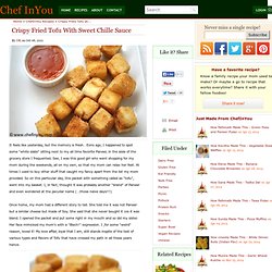 Chinese Crispy Fried Tofu with Sweet Chili Sauce Recipe