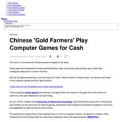 Chinese 'Gold Farmers' Play Computer Games for Cash - Science News