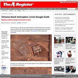 Chinese black helicopters circle Google Earth