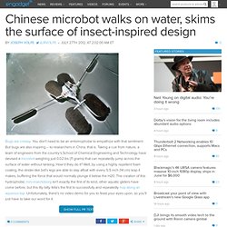 Chinese microbot walks on water, skims the surface of insect-inspired design